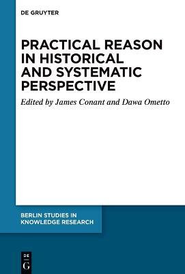 Practical Reason in Historical and Systematic Perspective(English, Hardcover, unknown)