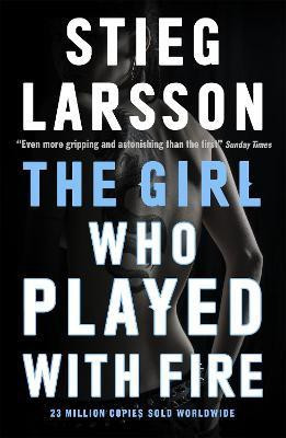 The Girl Who Played With Fire(English, Paperback, Larsson Stieg)