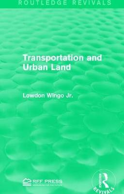 Transportation and Urban Land(English, Paperback, Wingo Jr. Lowdon)