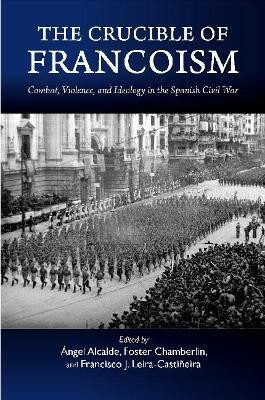 The Crucible of Francoism(English, Hardcover, unknown)