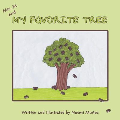 Mrs. M and My Favorite Tree(English, Paperback, Munoz Noemi)