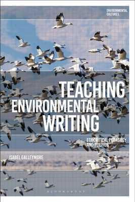 Teaching Environmental Writing(English, Paperback, Galleymore Isabel Dr)