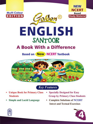 Golden English Study Material Based on NEW NCERT Santoor For Class 4 | Simple and Lucid Language | Complete Solutions of NCERT Intext and Textual Exercises(Paperback, S Gupta, New Age Editorial Team)