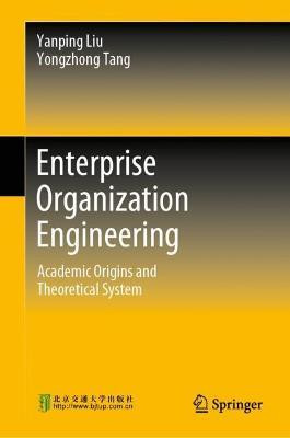 Enterprise Organization Engineering(English, Hardcover, Liu Yanping)