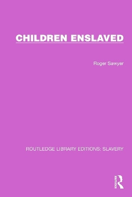Children Enslaved(English, Paperback, Sawyer Roger)