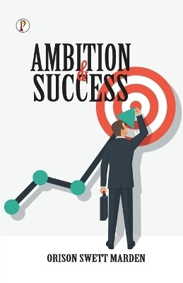 Ambition and Success(English, Paperback, Marden Orison Swett)