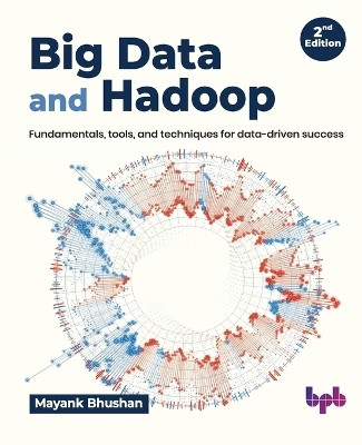 Big Data and Hadoop(English, Paperback, Bhushan Mayank)