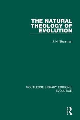 The Natural Theology of Evolution(English, Paperback, Shearman J. N.)