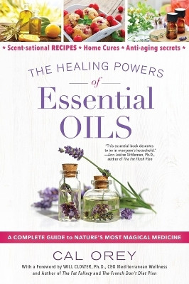The Healing Powers of Essential Oils(English, Paperback, Orey Cal)