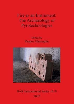 Fire as an Instrument: The Archaeology of Pyrotechnologies(English, Paperback, unknown)