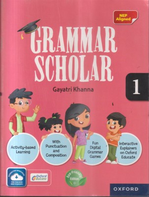 OXFORD GRAMMAR SCHOLAR CLASS -1(Paperback, GAYATRI KHANNA)