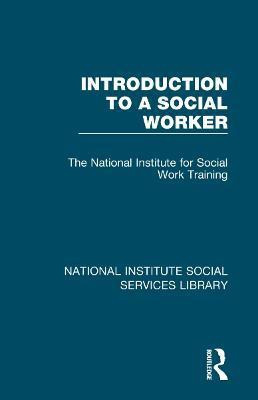 Introduction to a Social Worker(English, Paperback, The National Institute for Social Work Training)
