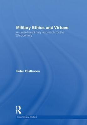 Military Ethics and Virtues(English, Hardcover, Olsthoorn Peter)