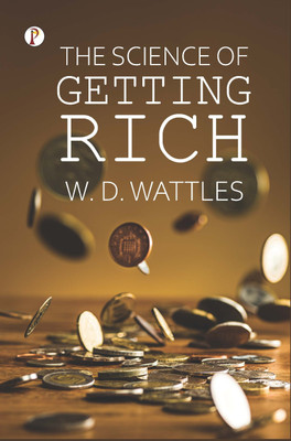 The Science of Getting Rich (Edition1st)(English, Hardcover, Wattles Wallace D)