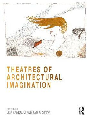 Theatres of Architectural Imagination(English, Hardcover, unknown)