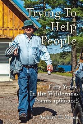 Trying to Help People(English, Paperback, Nilsen Richard H.)