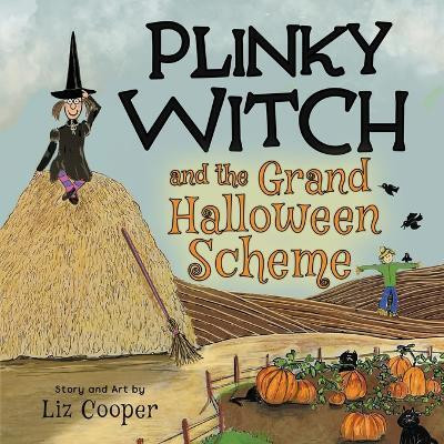 Plinky Witch and the Grand Halloween Scheme(English, Paperback, Cooper Liz)