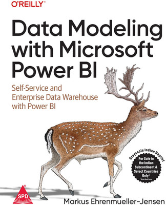 Data Modeling with Microsoft Power BI: Self-Service and Enterprise Data Warehouse with Power BI (Grayscale Indian Edition)(Paperback, Markus Ehrenmueller-Jensen)