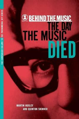 The Day The Music Died(English, Paperback, Skinner Quinton)