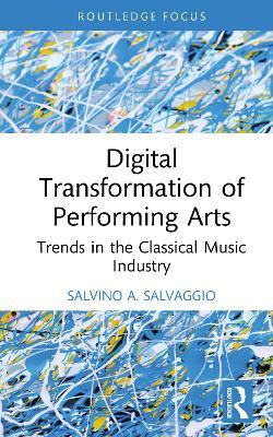 Digital Transformation of Performing Arts(English, Hardcover, Salvaggio Salvino A.)