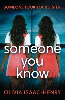 Someone You Know(English, Paperback, Isaac-Henry Olivia)