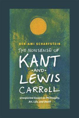 The Nonsense of Kant and Lewis Carroll(English, Hardcover, Scharfstein Ben-Ami)