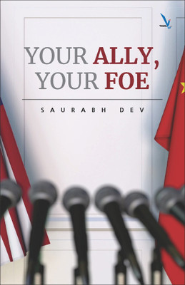 Your Ally Your Foe(Paperback, Saurabh Dev)