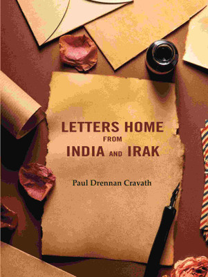 Letters Home From India and Irak(Paperback, Paul Drennan Cravath)