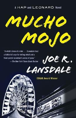 Mucho Mojo(English, Paperback, Lansdale Joe R.)