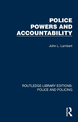 Police Powers and Accountability(English, Paperback, Lambert John L.)