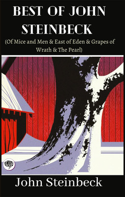 Best of John Steinbeck (Of Mice and Men & East of Eden & Grapes of Wrath & The Pearl)(English, Hardcover, Steinbeck John)