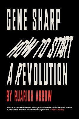 Gene Sharp(English, Paperback, Arrow Ruaridh)