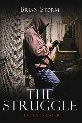 The Struggle(English, Paperback, Storm Brian)