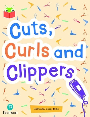 Bug Club Independent Phase 5 Unit 13: Cuts, Curls and Clippers(English, Paperback, unknown)