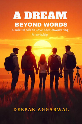 A Dream Beyond Words(English, Hardcover, Deepak Aggarwal)