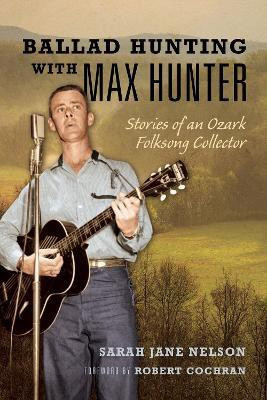 Ballad Hunting with Max Hunter(English, Paperback, Nelson Sarah)