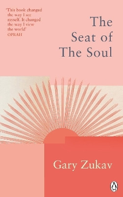 The Seat of the Soul(English, Paperback, Zukav Gary)