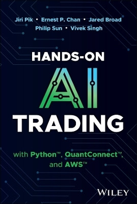 Hands-On AI Trading with Python, QuantConnect, and AWS(English, Hardcover, Pik Jiri)