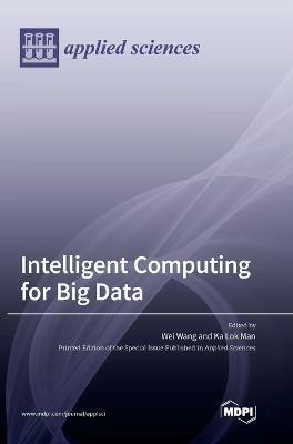 Intelligent Computing for Big Data(English, Hardcover, unknown)