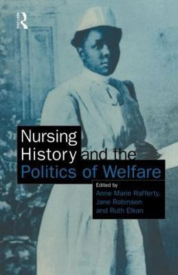Nursing History and the Politics of Welfare(English, Paperback, unknown)