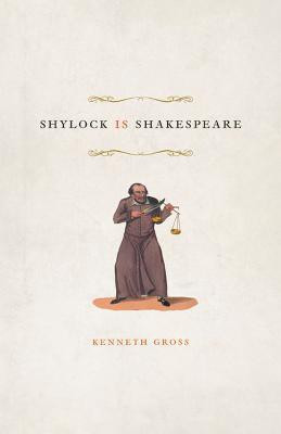 Shylock Is Shakespeare(English, Hardcover, Gross Kenneth)