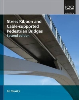 Stress Ribbon and Cable-Supported Pedestrian Bridges(English, Hardcover, Strasky Jiri)