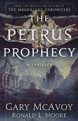 Petrus Prophecy(English, Paperback, Mcavoy Gary)