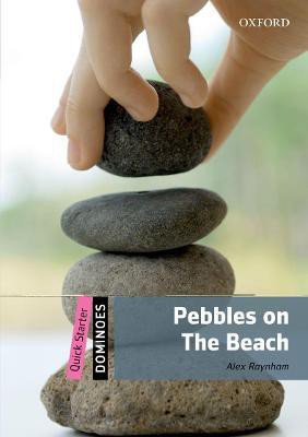 Dominoes: Quick Starter: Pebbles on the Beach(English, Paperback, unknown)