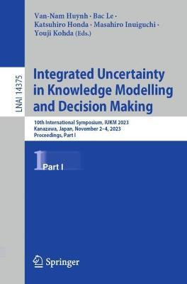 Integrated Uncertainty in Knowledge Modelling and Decision Making(English, Paperback, unknown)