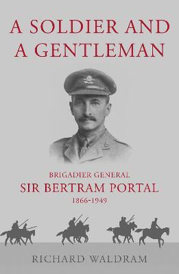 A Soldier and a Gentleman(English, Paperback, Waldram Richard)