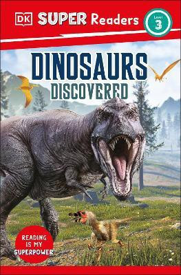 DK Super Readers Level 3 Dinosaurs Discovered(English, Hardcover, DK)