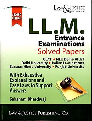 LL.M. Entrance Examinations Solved Papers 2nd Edition 2023.(Paperback, SAKSHAM BHARDWAJ)
