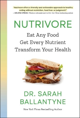 Nutrivore(English, Paperback, Ballantyne Sarah Dr)