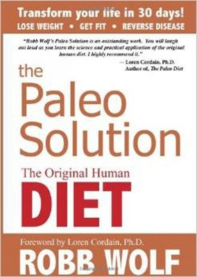 The Paleo Solution(English, Hardcover, Wolf Robb)